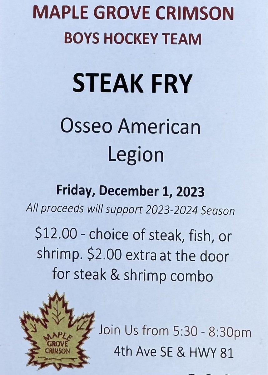 MGCrimsonHockey's tweet photo. Steak Fry Fundraiser this Friday, December 1, 2023 from 5:30-8:30 pm at the Osseo Legion

Tickets $12 at the door for steak, fish or shrimp
Includes potato, coleslaw and Texas toast. 

Make it a date night and enjoy the City of Osseo Mini Dazzle festivities starting at 6:00 pm! https://t.co/4Io3VqDKGz