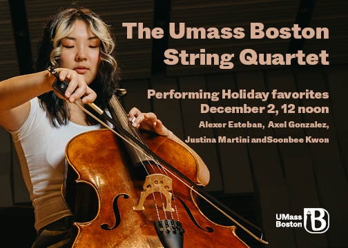 FREE Holiday Concert this Saturday, December 2, 12:00PM-1:00PM with the UMass Boston String Quartet. Selections include Adagio for Strings, Angels from the Realm of Glory, Libertango, John Lennon’s Happy Xmas (War is Over), and more. Presented in partnership w/@UMassBoston