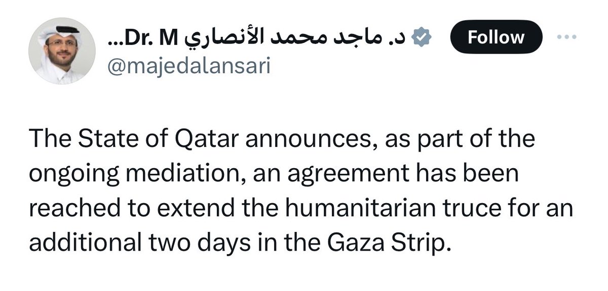 JUST IN: Qatar says humanitarian truce between Israel and Hamas will be extended for 2 days.