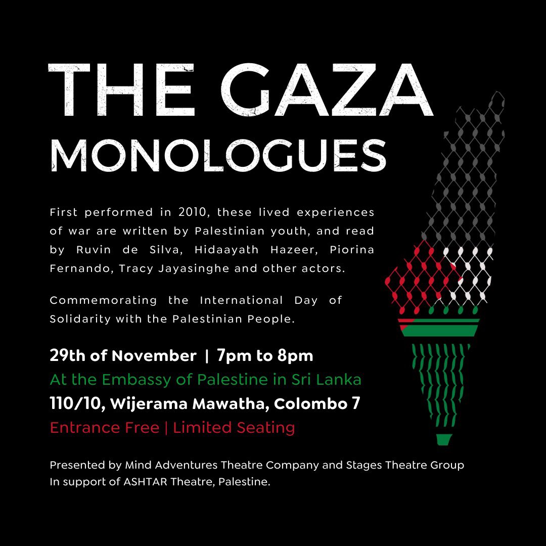RuwanthieDeC's tweet photo. Artists the world over will perform the Gaza Monologues on the 29th of November.

We stand with Palestine.  We bring you the courage of its people through these stories that speak of an unthinkable existence even 15 years ago.

#gazamonologues https://t.co/rMsBWTKHC9