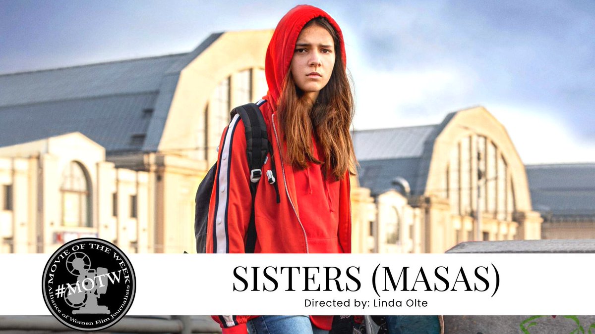 AWFJ's Movie of the Week is @LindaOlte's raw, coming-of-age drama #Sisters (Masas). This award-winning, cinematic look at the nature of acceptance, family, and unconditional love is not to be missed. Find out what our #MOTW team has to say about it now: awfj.org/blog/2023/11/2…