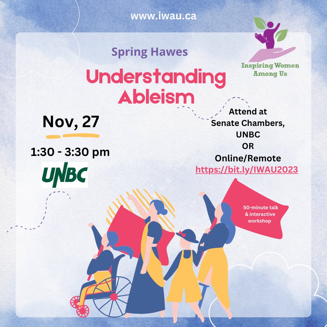 Join us for a workshop on Understanding Ableism happening today, 1.30 - 3.30 pm! Let's dive into important discussions on challenging stereotypes and fostering inclusivity. 
At the Senate Chambers, UNBC or listen online bit.ly/IWAU2023 

#Inclusivity #diversity #equity