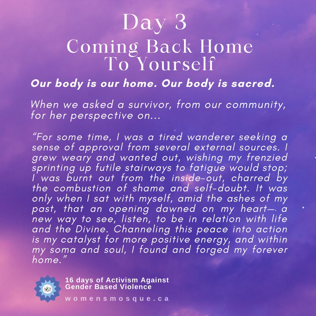 Day 3
Coming Back Home To Yourself. Our body is our home. Our body is sacred. A survivor's reflection: "It was only when I sat with myself, amid the ashes of my past, that an opening dawned on my heart— a new way to see, listen, to be in relation with life and the Divine" #endvaw