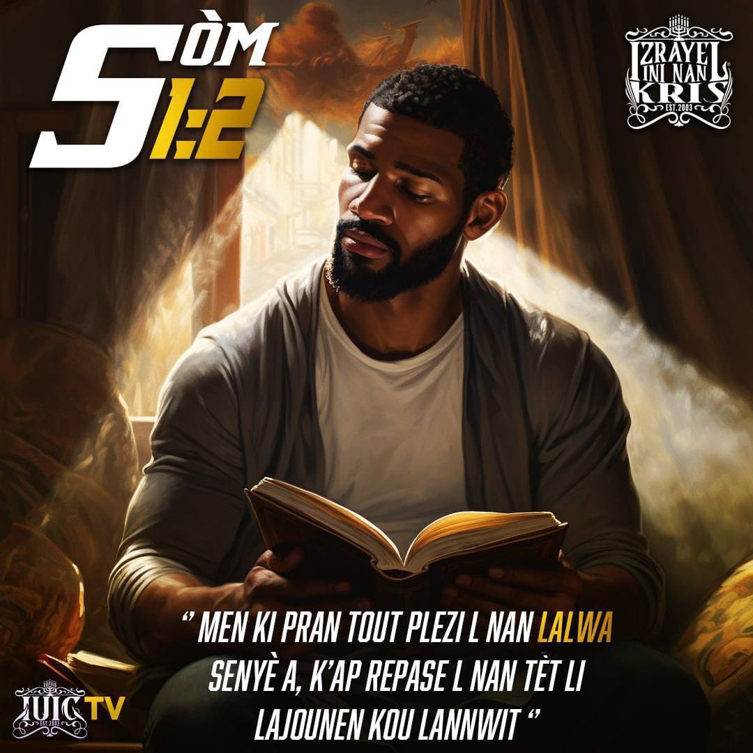 iuic_haiti's tweet photo. Vizite Sit Nou Nan💻👨🏾‍💻🖥️
🔴 https://t.co/fLP8ugZYJi
……………………………………….
Sòm 1:2 men ki pran tout plezi l' nan lalwa Seyè a, k'ap repase l' nan tèt li lajounen kou lannwit.

#Lòd #IUICHaiti🇭🇹 #IUIC #IUICTV #Medite #Panse #Priye #Aplike https://t.co/6GzbdfNLpg