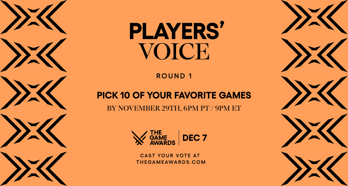 The Game Awards on X: Voting is now open for Round 1 of #TheGameAwards  Players' Voice, a 100% fan voted award. Vote now:   30 games are in contention in round 1