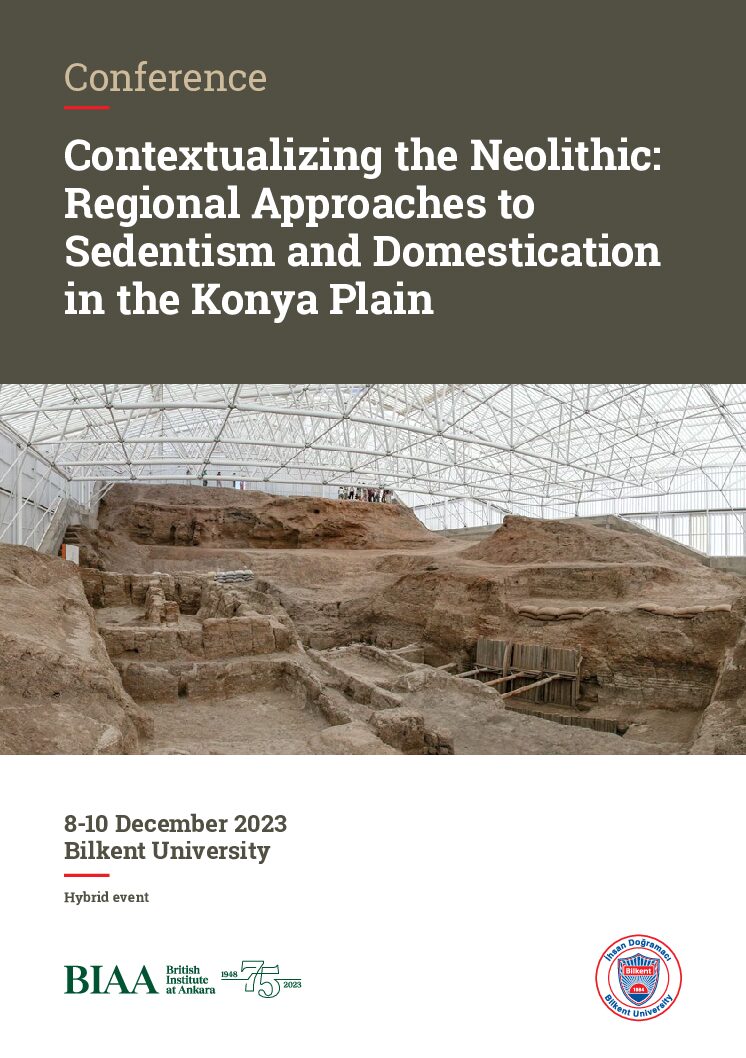 theBIAAnkara's tweet photo. CONFERENCE: 'Contextualizing the Neolithic: Regional Approaches to Sedentism and Domestication in the Konya Plain'

📍 Ankara, Bilkent University and Online
📆 8th-10th December
⏰ 09:00 - 18:00 (Ankara UTC+3) 06:00 - 15:00 (London GMT)
ℹ Learn more: https://t.co/ANTaYNBXxi https://t.co/ebY68vg9NV