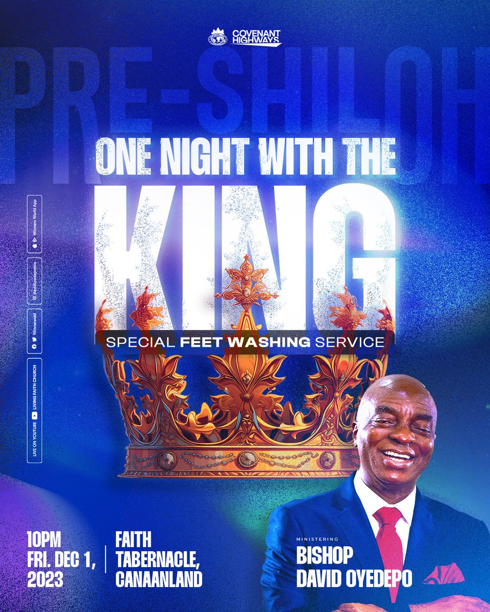 WinnersWLD's tweet photo. Good news!

This Friday, 1st December 2023 is our Pre-Shiloh One Night with the King Encounter Service.

It will also be a feet-washing service, for the release of the prophetic balance ordained for 2023.
Time: 10 p.m.

John 13 vs 8 https://t.co/PGeEhIs7LL
