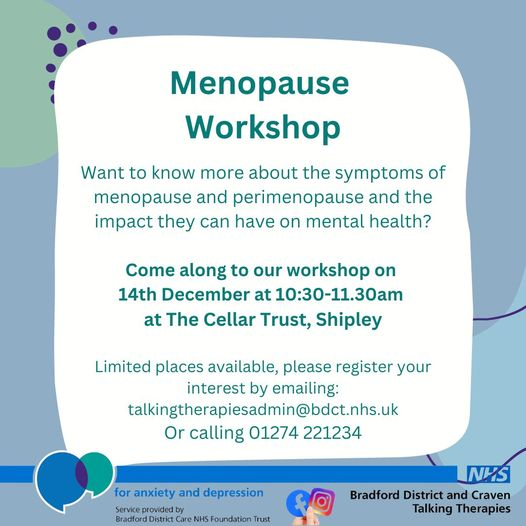 Want to know more about the symptoms of menopause &amp; the impact they can have on mental health?
Come along to our workshop to find out more.
Limited places available, please register your interest by emailing: talkingtherapiesadmin@bdct.nhs.uk
Or calling 01274 221234 #menopause