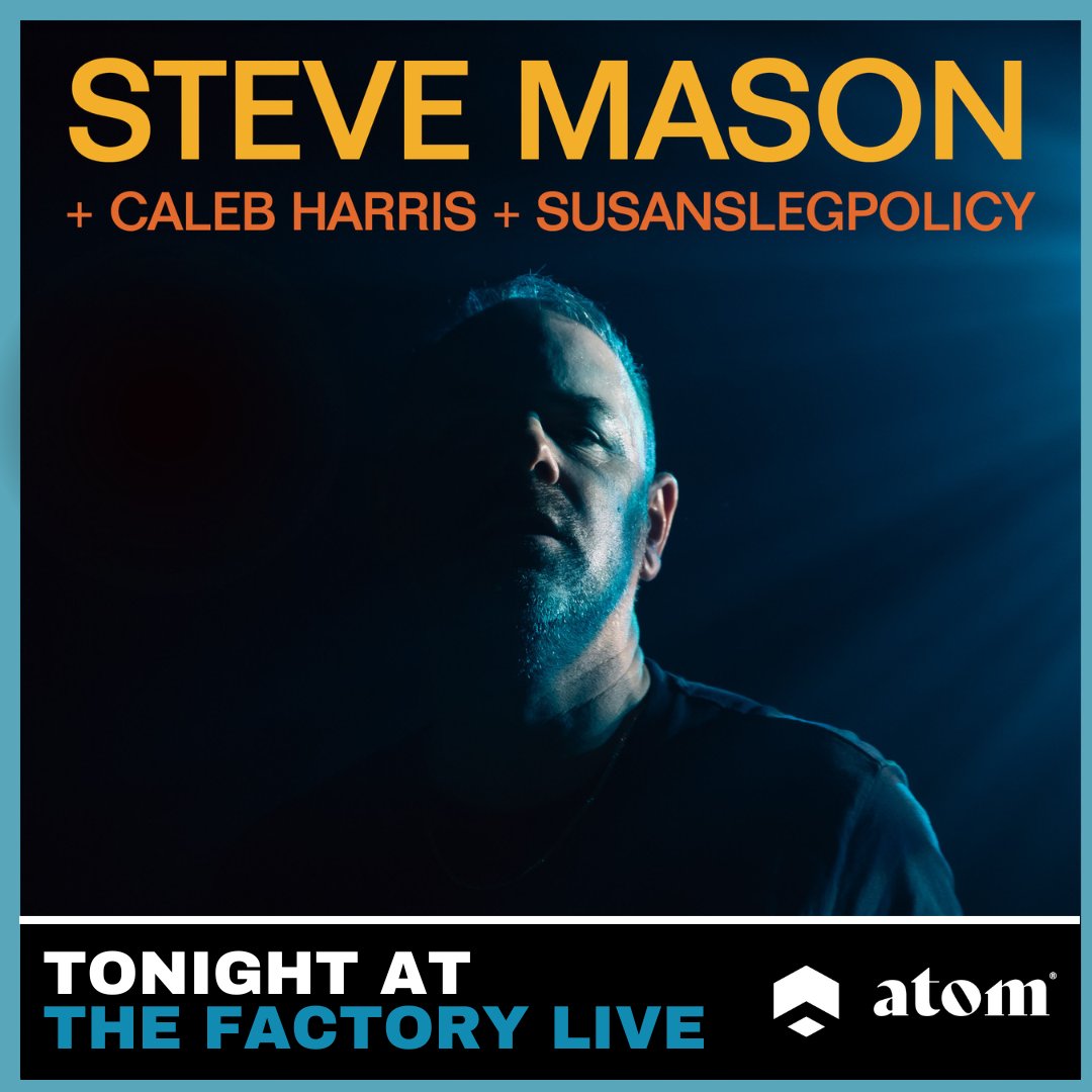 TONIGHT AT THE FACTORY LIVE
𝗦𝗧𝗘𝗩𝗘 𝗠𝗔𝗦𝗢𝗡 + 𝗖𝗔𝗟𝗘𝗕 𝗛𝗔𝗥𝗥𝗜𝗦 + 𝗦𝗨𝗦𝗔𝗡𝗦𝗟𝗘𝗚𝗣𝗢𝗟𝗜𝗖𝗬
WORTHING // DOORS 7PM

A cracking night with <a href="/SteveMasonKBT/">Steve Mason</a> and special guests via <a href="/atom_presents/">atom presents</a> 🎟️👇

thefactorylive.co.uk/event/steve-ma…
