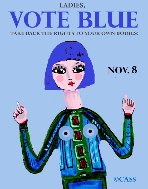 Artist_Author's tweet photo. Art of the Day: "LADIES, VOTE BLUE IN 22". Buy at: https://t.co/kmyEHDxcuI https://t.co/Mt86qEg9my
