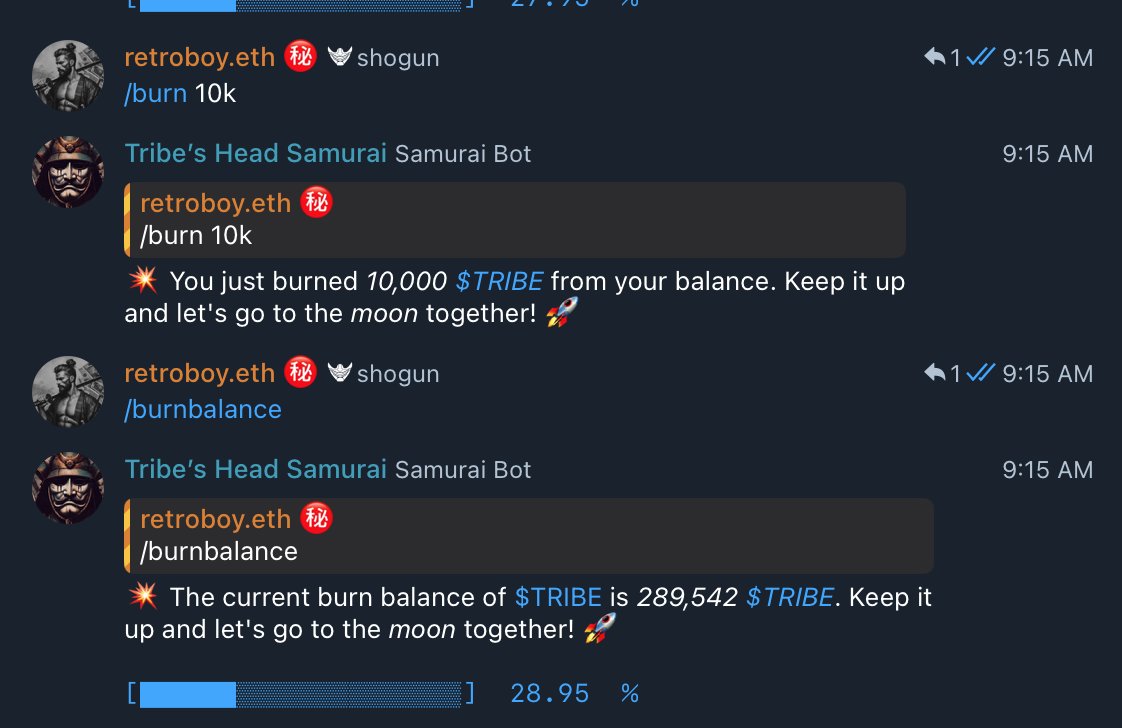 Members of our community now have the ability to directly burn $TRIBE tokens in the Telegram chat using the /burn command. 

Additionally, they can use the /tip command to send tokens to one another, or contribute to community projects through the /fund command.