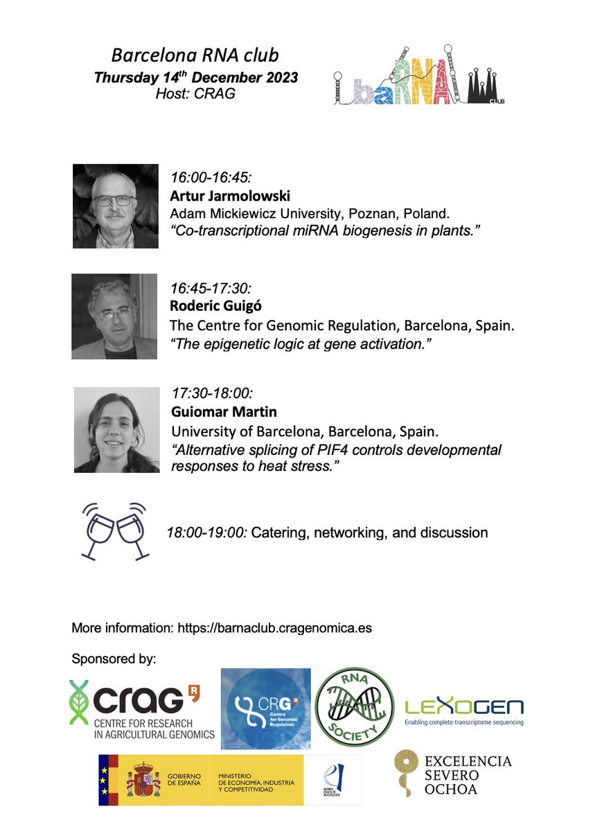 We are happy to share the full program for the baRNA edition of December 14th.  

Organized and supported by <a href="/I_Rubio_Somoza/">Ignacio Rubio Somoza</a>, <a href="/GebauerLab/">Gebauer Lab</a>, <a href="/BolognaLab/">RNA Biology</a>, <a href="/CRGenomica/">Centre for Genomic Regulation (CRG)</a>, @CRAGENOMICA, <a href="/RNASociety/">The RNA Society</a>, and <a href="/lexogen/">Lexogen</a> 

🗓️ Free registration at: barnaclub.cragenomica.es/user/register