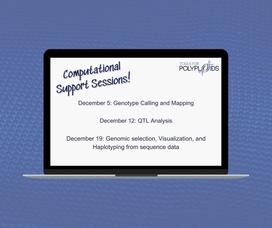 Our first computational support session is next week!  On December 5th, we will be going over genotype calling and mapping tools. Zoom links will be sent out soon! View the full schedule at this link: polyploids.org/compsupport2024