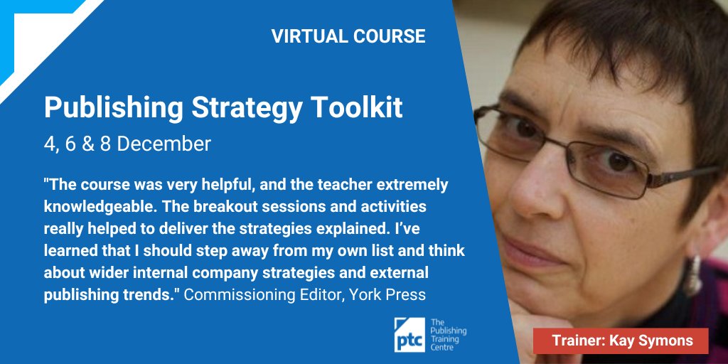 It's not too late to book for next week's Publishing Strategy Toolkit, on 4, 6 & 8 December. This virtual course for commissioning #editors will give you the knowledge and confidence to make a success of your #publishing list or market segment. Book now: bit.ly/PTCPublishingS…