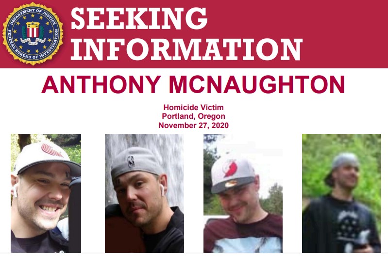 The #FBI is offering a reward of up to $15,000 for info leading to the arrest and conviction of those responsible for the murder of Anthony McNaughton. On Nov 27, 2020, he was shot near the intersection of NW Broadway and NW Glisan Street in Portland, OR: fbi.gov/wanted/seeking…