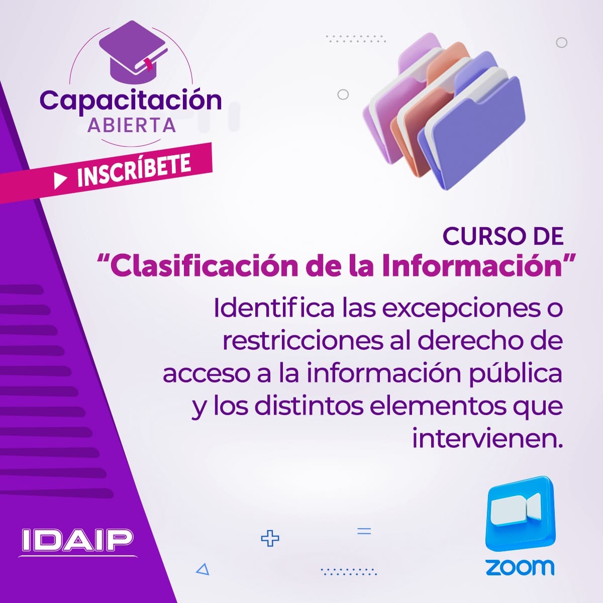 En el IDAIP nos interesa que conozcas la ruta correcta de acceso a la información.
 1 de diciembre #CapacitaciónAbierta sobre “Clasificación de información” ¡Inscríbete! Sigue este enlace para mayor información: forms.gle/yXwu6eJnt95n6v… #LaTransparenciaGeneraConfianza