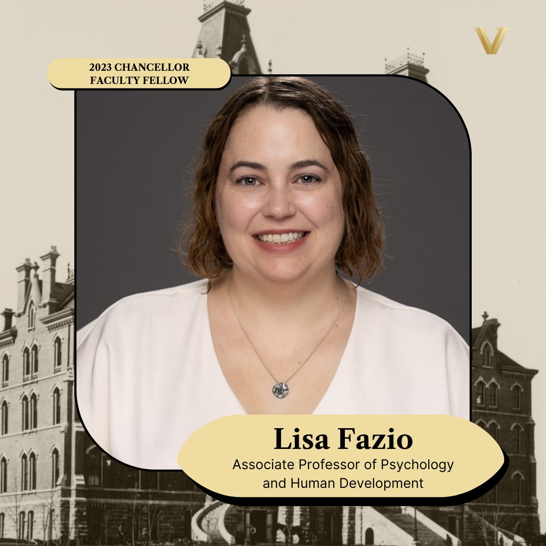 Lisa Fazio is an associate professor of psychology and human development in @vupeabody. Fazio studies learning and memory in children and adults and leads a team of 80 misinformation scientists who are working to combat false information on social media. #VUFaculty #CFF