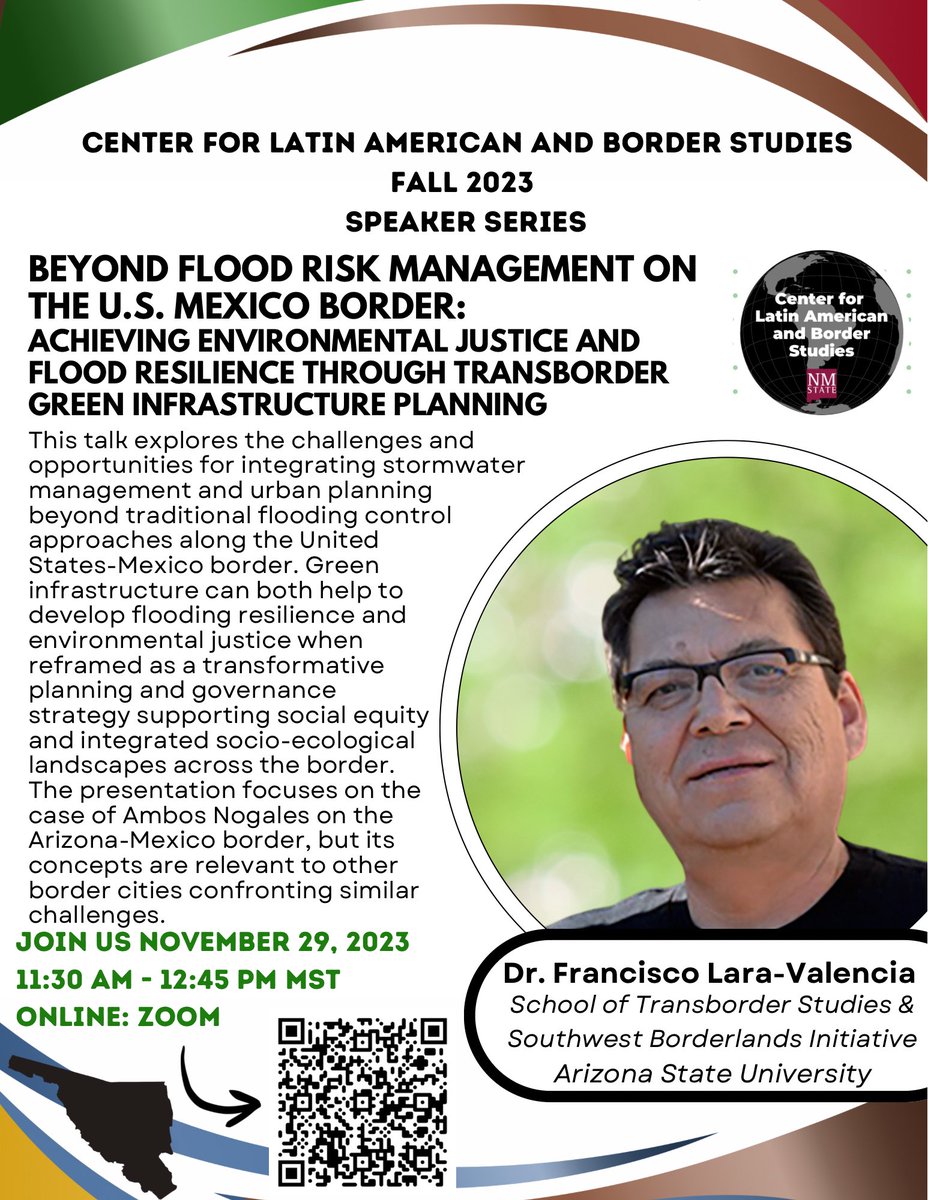 nmsuCLABS's tweet photo. 🚨FALL 2023 SPEAKER SERIES NOVEMBER🚨 

Dr. Francisco Lara-Valencia is a Professor of border studies and senior sustainability scholar at Arizona State University.  

Join us November 29, 2023 from 11:30 AM - 12:45 PM. 

Zoom Link: https://t.co/ffr2R617J2 https://t.co/TtT2awoVjh