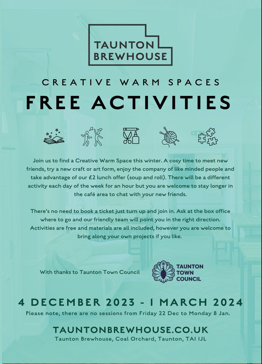 The Brewhouse is running a series of Free, Warm space activities over the winter months. A cosy time to meet new friends, try a new craft or art form, and take advantage of their £2 lunch offer.  The activities are supported by a grant from Taunton Town Council.  #ThisIsTaunton