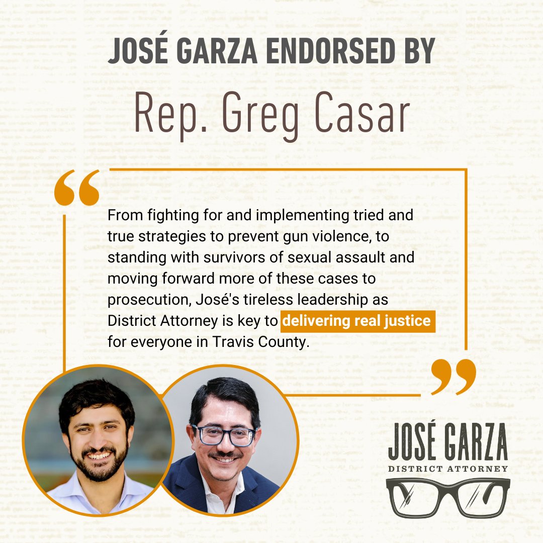 I’m proud to announce the endorsement of Representative Greg Casar! 'José's tireless leadership as District Attorney is key to delivering real justice for everyone in Travis County,' – @GregCasar