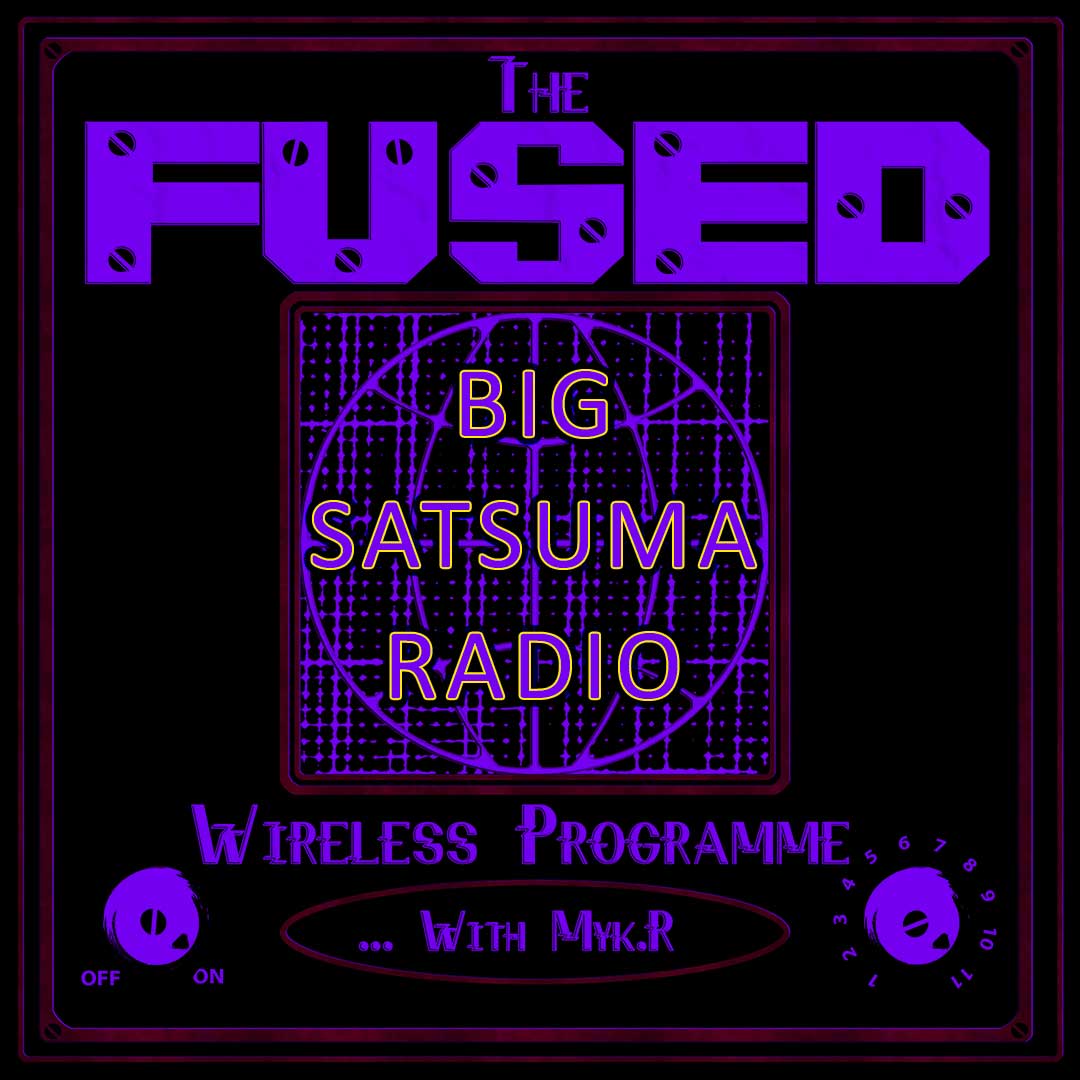 Fused Wireless - Monday 27Nov23 7pm (UK) @bigsatsumaradio feat. trax + remixes by @apaull_music @EisfabrikMusic @facets_ @Fortleben @hatifband @iloveBOML @LifelongCorpor1 @martybail @MattPopOfficial & more #allaboutthemusic #newmusic #electronicmusic