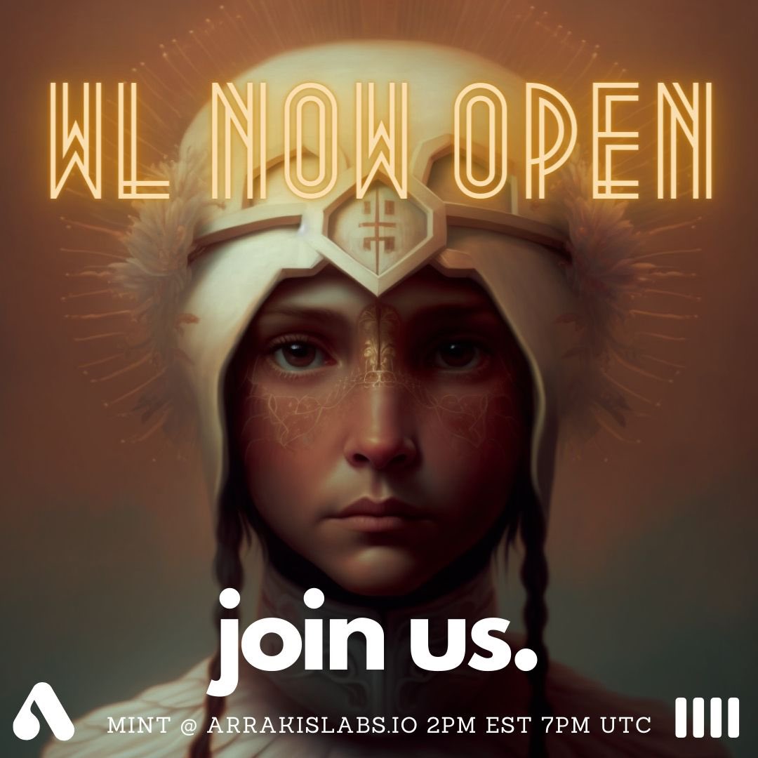 🚨 WL IS OPEN FOR 2 HRS 🚨

Mint directly from our site: arrakislabs.io

#nft #NFTCommmunity #nftmint