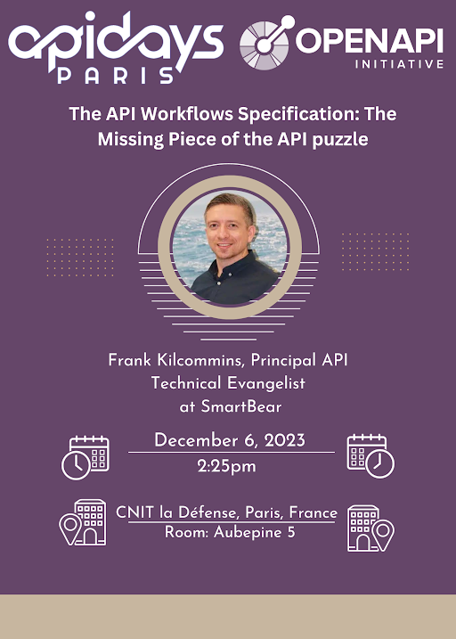 OpenApiSpec's tweet photo. 🚀 Join us at #APIDaysParis on December 6th-7th with a full OpenAPI Track! Don't miss @fkilcommins session: "The API Workflows Specification: The Missing Piece of the API puzzle." 🤯 Read more: https://t.co/ZT3BHYjWh7 #APIInnovation @SmartBear https://t.co/iIL3c29xt3