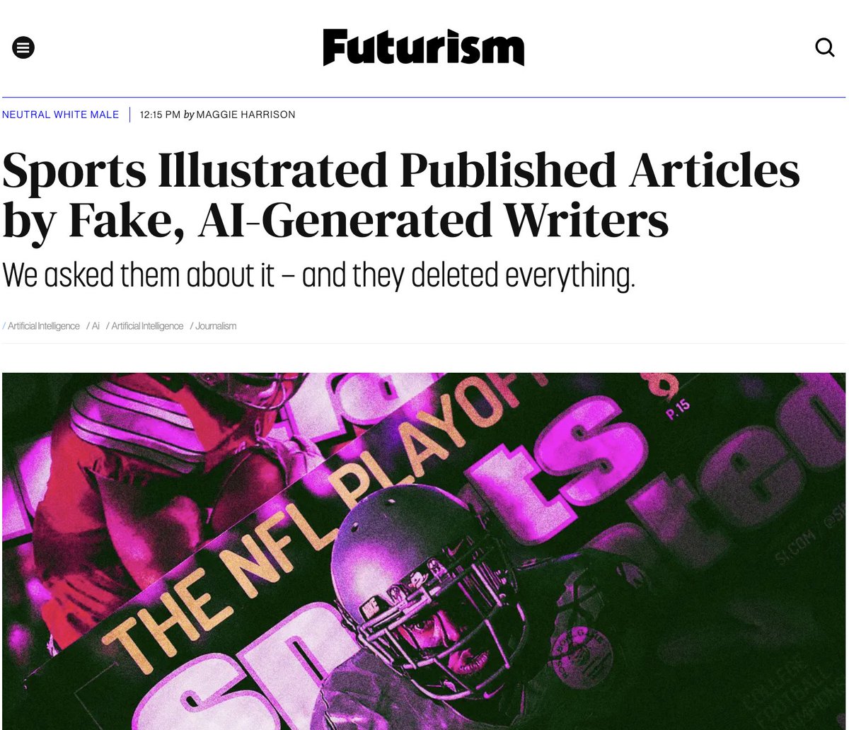 Futurism caught Sports Illustrated publishing AI stories — with fake author profile pages and all. We went to them with it, and they wiped...all of it. futurism.com/sports-illustr…