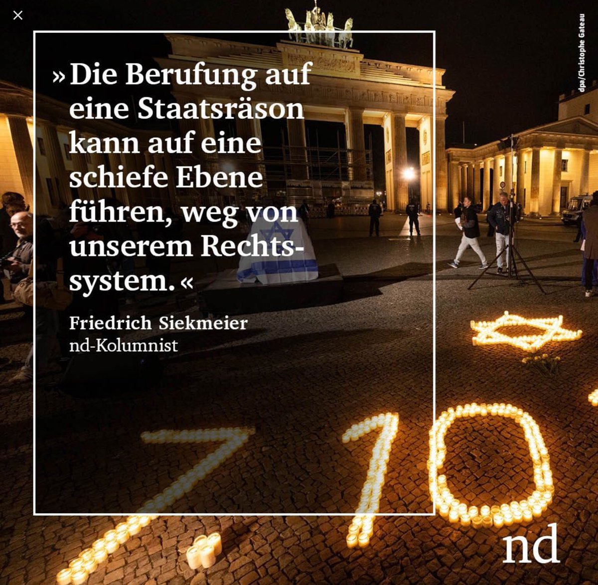 Die gleiche Staatsräson muss zusätzlich noch für einen offenen Bruch der Rechtsstaatlichkeit herhalten. Ganz offensichtlich wird die Staatsräson über das Grundgesetz gestellt, also Staatsräson bricht Grundgesetz.

Wo steht, dass das erlaubt ist?

10/12