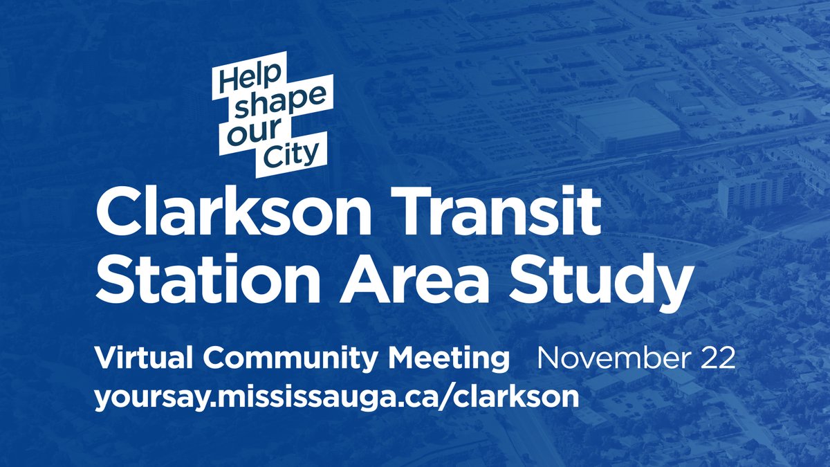citymississauga's tweet photo. We have a plan to guide future development around Clarkson GO station

☑️Complete community
☑️New homes near transit
☑️Pedestrian, cycling, road &amp; transit connections

Tell us what you think - join our virtual community meeting on Nov 22 at 6pm 

Register: https://t.co/ENwCCoMApz https://t.co/1caG7B86hp