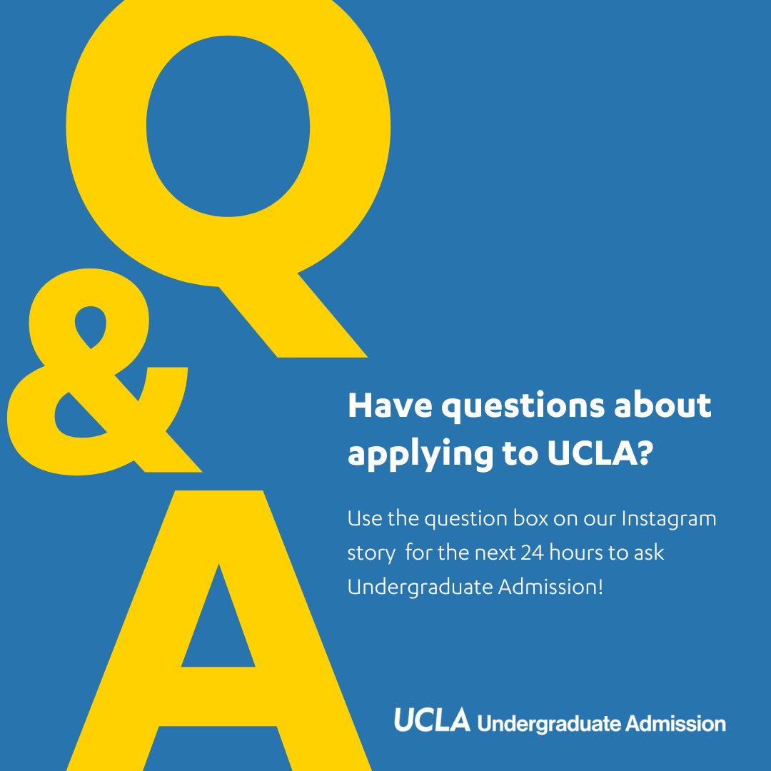 UCLAAdmission's tweet photo. Have questions about applying to UCLA? Submit questions today starting at 12:00 p.m. PST by clicking on the Q&A sticker on our Instagram story. Questions will be collected for 24 hours and answered on our story beginning tomorrow afternoon. #ApplyUCLA https://t.co/HR43pqocFt