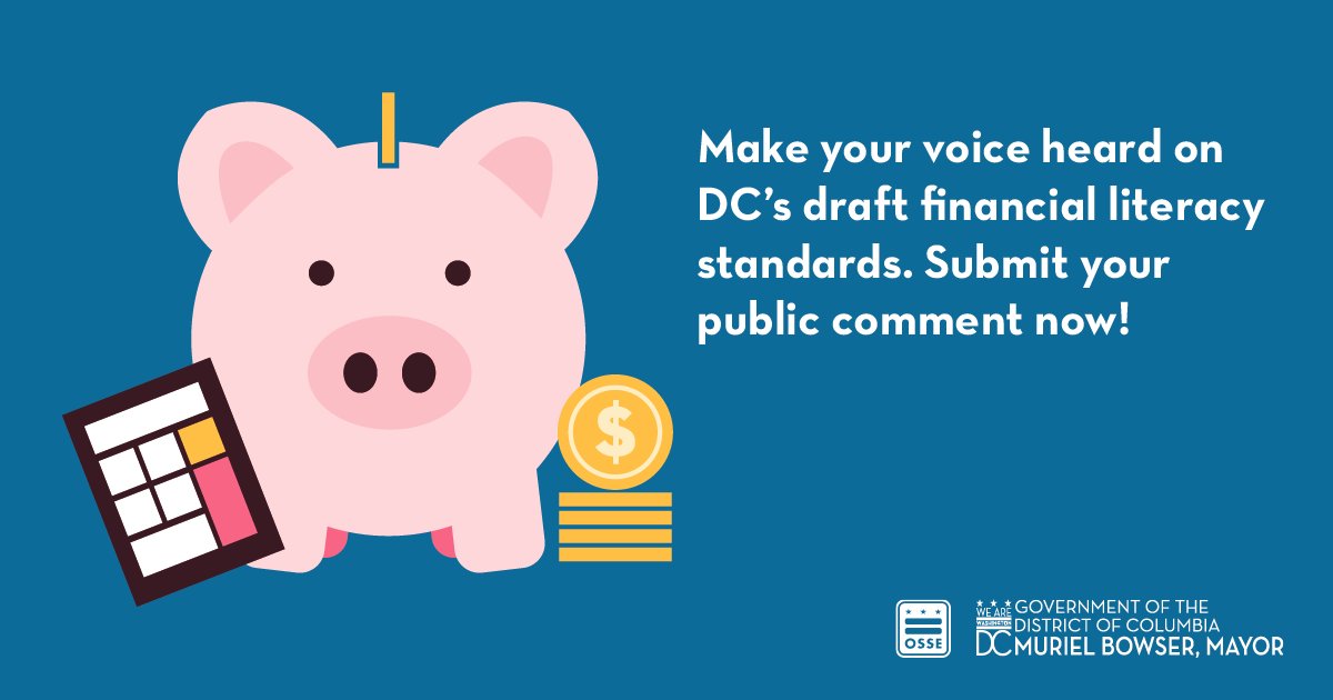 OSSE is excited to open the public comment period for our draft DC financial literacy standards! We are developing  standalone financial literacy standards for high school students across DC & we need your voice. Review and provide your feedback. bit.ly/OSSEFinancialL…