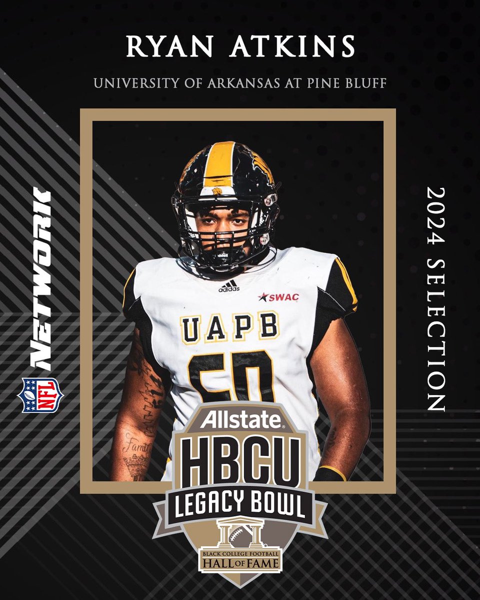 2024 <a href="/Allstate/">Allstate</a> HBCU Legacy Bowl Selection: 

RYAN ATKINS 
OL, <a href="/UAPBLionsRoar/">𝐆𝐨𝐥𝐝𝐞𝐧 𝐋𝐢𝐨𝐧𝐬 𝐀𝐭𝐡𝐥𝐞𝐭𝐢𝐜𝐬</a> 

#LegacyBound ✊🏿