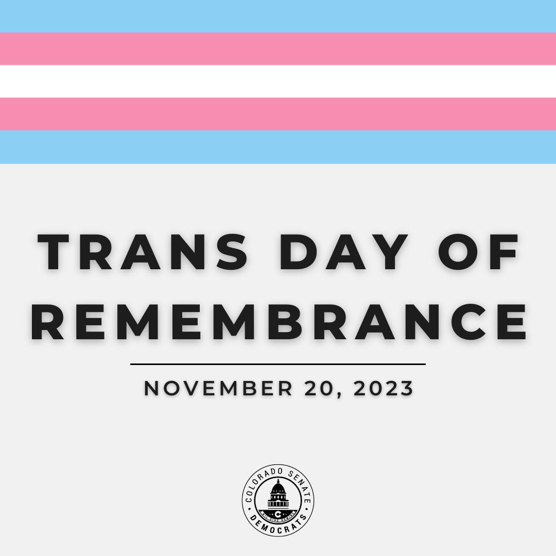 COSenDem's tweet photo. Today is #TransDayOfRemembrance, where we honor trans individuals who were murdered in the last year because of hate.

Hate has no place in CO. We've worked to protect access to gender affirming care &amp; ensure EVERYONE feels welcomed &amp; loved in our state.

#coleg #copolitics https://t.co/H784JnXw0v