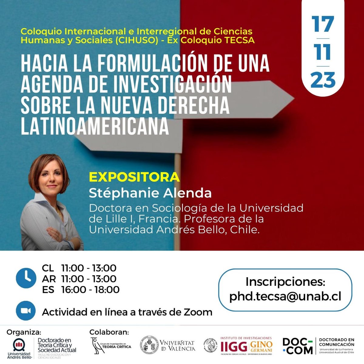 DocComUFROUACh's tweet photo. Stéphanie #Alenda.
Doctorado en Teoría Crítica y Sociedad Actual. Unab
Coloquio CIHUSO "Hacia la formulación de una Agenda de Investigación sobre la nueva derecha latinoamericana"
Viernes 17 de noviembre a las 11: AM hora de Santiago de Chile (GMT-3) y que será vía Zoom https://t.co/3Qv11lll4x