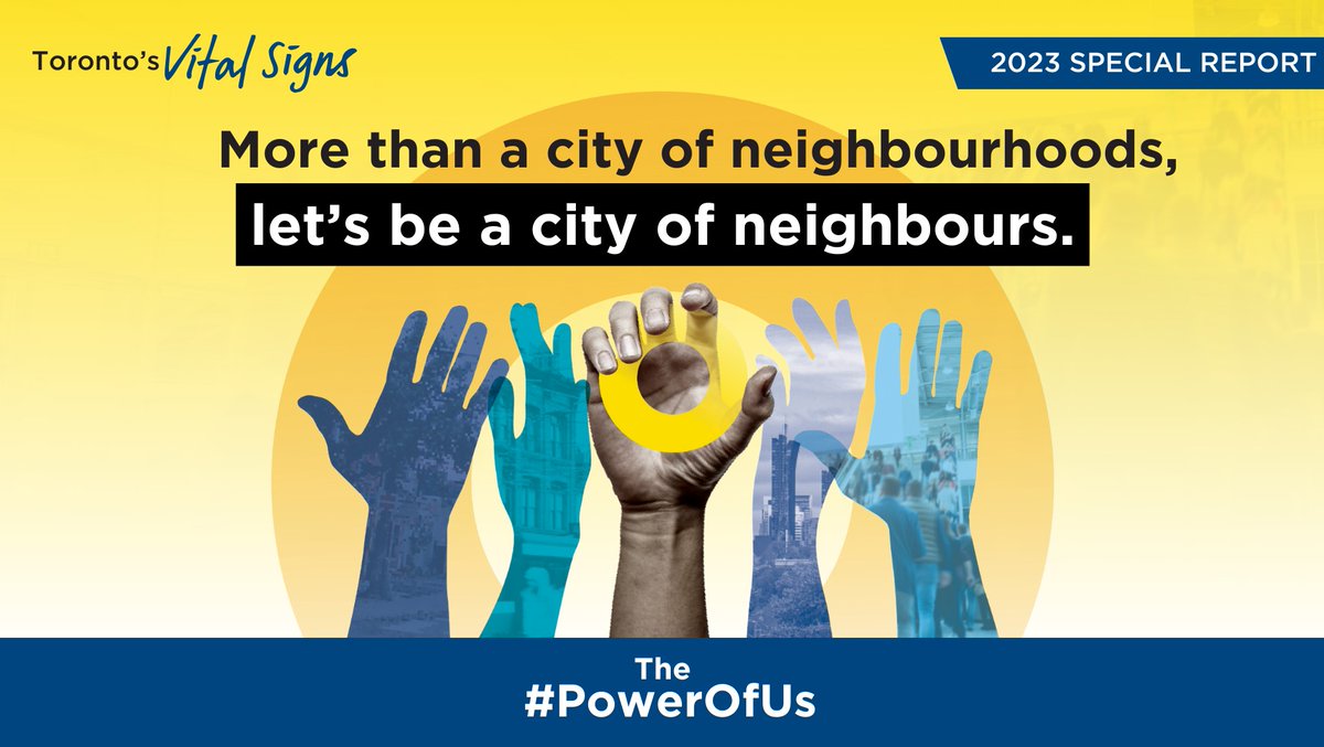 The 2023 Toronto’s Vital Signs Report is out now. It's time to reconnect and believe in Toronto again. Read the report and learn how you can take action: bit.ly/3sI81kt

#PowerOfUs
