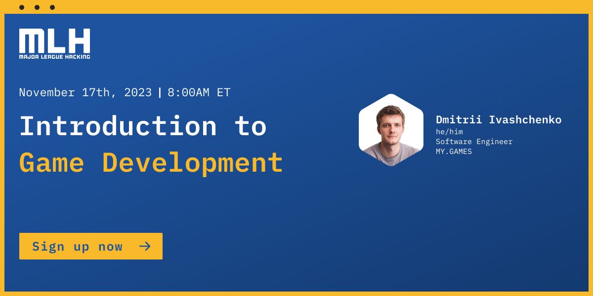 Join Dmitrii Ivashchenko, Software Engineer at buff.ly/2MR1KND, as he takes you on a journey into the world of game development. RSVP➡️buff.ly/3sztVX1