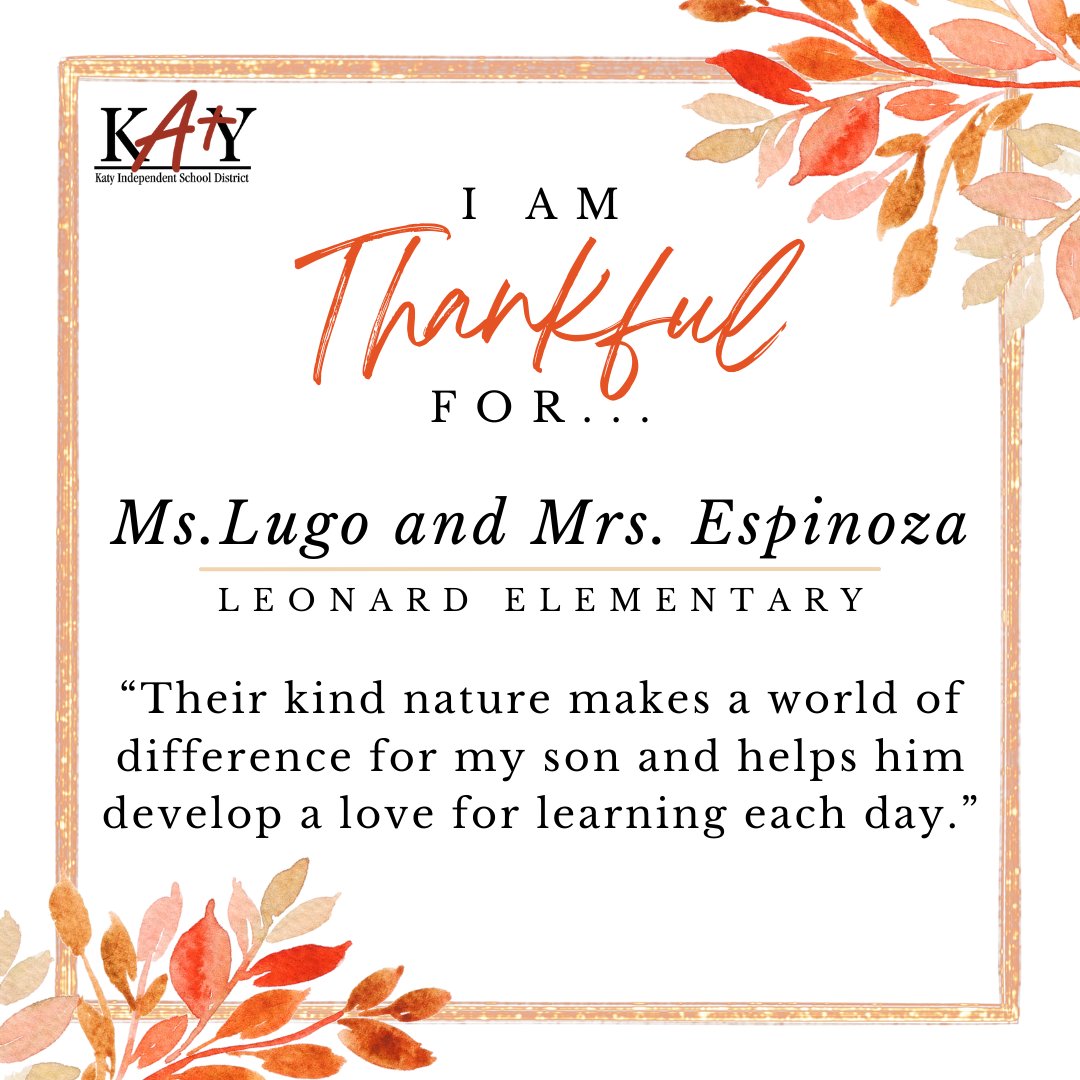 Last week, we asked the Katy ISD community to submit Staff Appreciation Shoutouts that we would share over the Thanksgiving break. The first of our Staff Appreciation Shoutouts goes out to Ms. Lugo and Mrs. Espinoza from Leonard Elementary! We are so thankful for you! 🎉