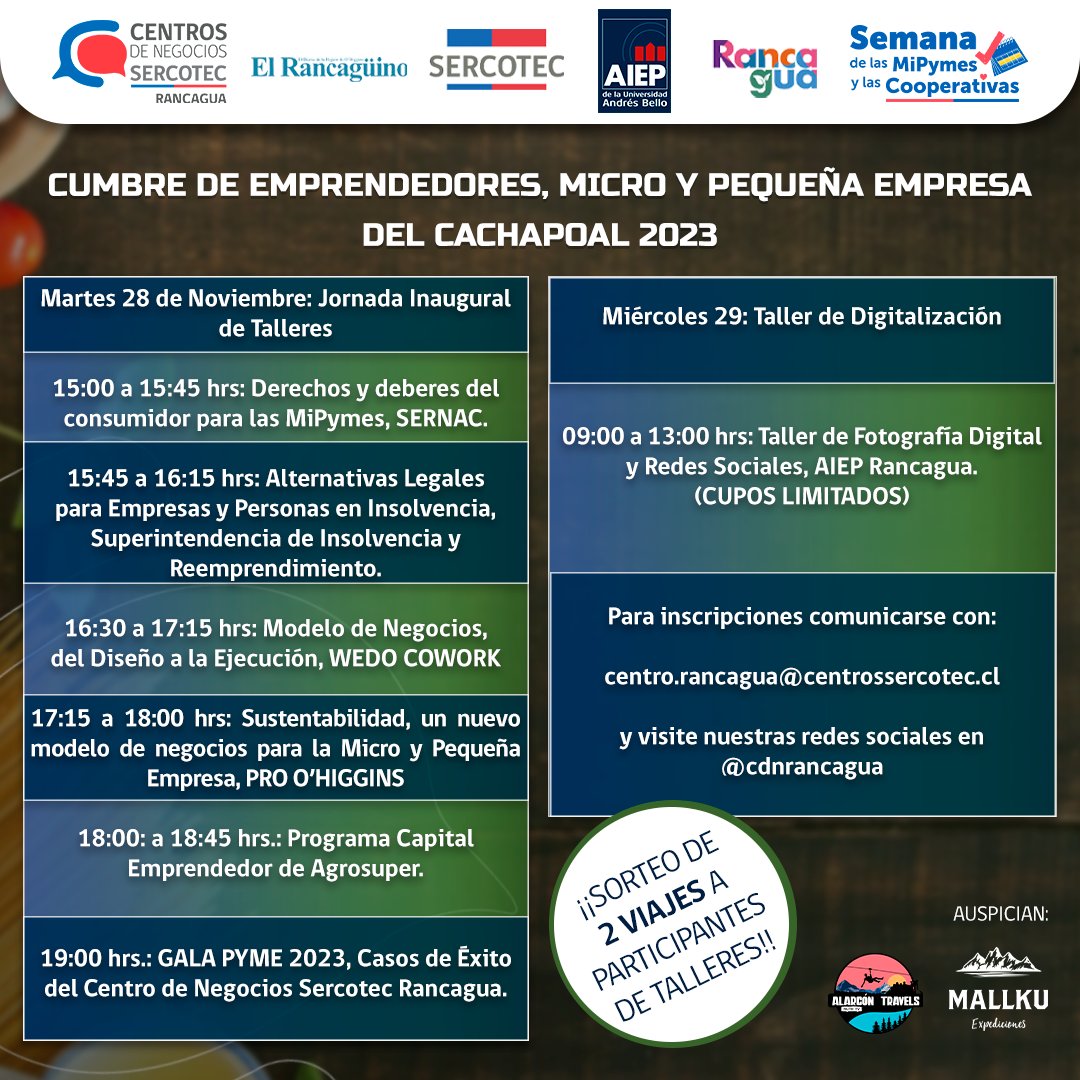 ¡AGENDA ESTE 28 Y 29 DE NOVIEMBRE! Los invitamos a “Cumbre de Emprendedores, Micro y Pequeña Empresa del Cachapoal” 

Inscripciones en sites.google.com/view/cdn-ranca… o forms.gle/UrVdWMRRXNiMMK… 

⭕Actividad #Gratuita | Sorteo de 2 viajes a participantes de talleres⭕