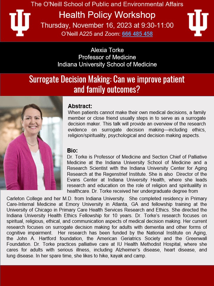 IUHealthPolicy's tweet photo. Join us Thursday, November 16th, at 9:30 AM for our Health Policy Workshop
@AlexiaMTorke will speak on: "Surrogate Decision Making: Can we improve patient and family outcomes?"  For virtual attendance details, email djsalced@iu.edu or dlvera@iu.edu https://t.co/NMvl3orLZM