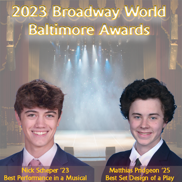 calverthall's tweet photo. Nick Scheper '23 and Matthias Pridgeon '25 have been nominated for Best Performance in a Musical and Best Set Design of a Play for the 2023 Broadway World Baltimore Awards. Vote for them today: https://t.co/iGyHKUbCSP and https://t.co/7SNwrCh0zW. https://t.co/4tz4kvQ3N3