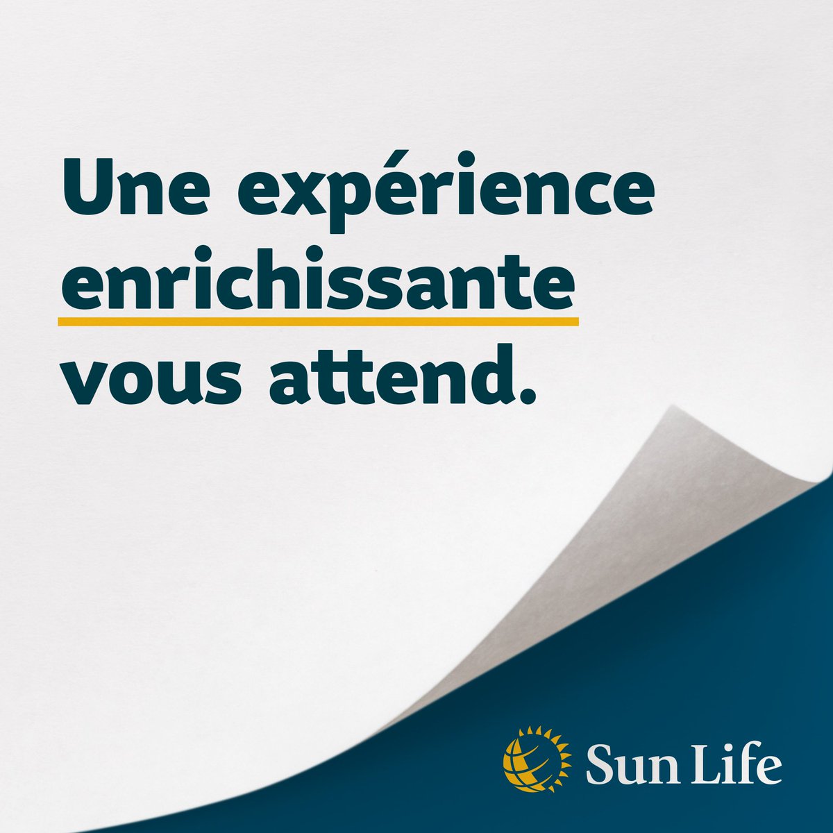 Passez au niveau supérieur avec la Sun Life. Pour une carrière stimulante, une culture de collaboration et un accompagnement dans la transition.  
Pour en savoir plus, contactez [nomcomplet@sunlife.com].