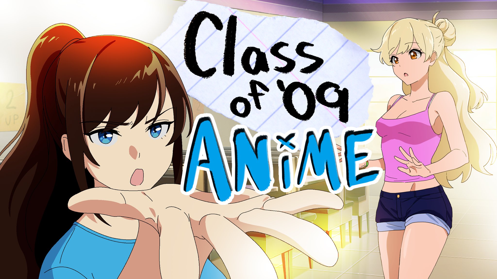 Class of '09  Now an ANIME! on X: You wanted more anime? Well it's up to  you! A special little Kickstarter is coming soon, hit Notify Me!    / X