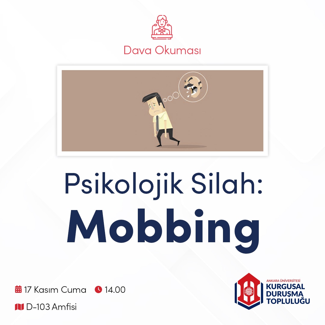 Günlük hayatta karşılaşılan mobbing; bir grup insanın, bir kimseye veya başka bir gruba sosyal kabadayılık yapmasına denir. Mobbing aslında yaygın bir psikolojik suç türüdür. İş hukukunda tartışma alanı bulan mobbing konusunu inceleyeceğimiz dava okumasına hepiniz davetlisiniz!