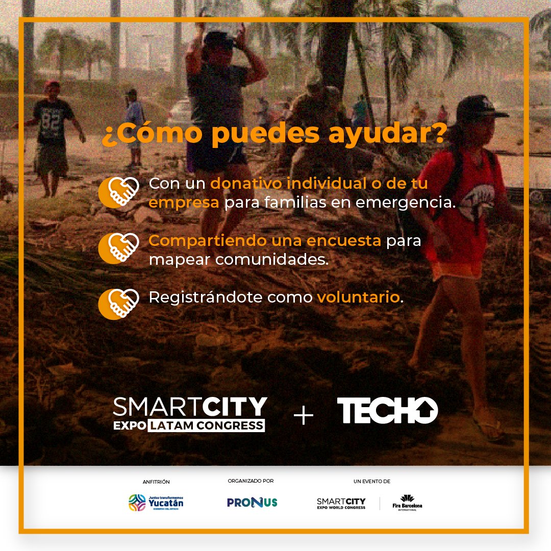 SmartCityLATAM's tweet photo. 🤝 Demostremos la empatía y solidaridad que nos caracteriza como mexicanos. ¡Es momento de ayudar!

En Smart City Expo LATAM Congress, reconocemos la importancia de las colaboraciones, porque solo juntos lograremos grandes cambios. Por eso, nos unimos a la ayuda de los afectados por el Huracán Otis.

¡Construyamos un TECHO para los que más lo necesitan! El principal proyecto de TECHO busca acercar a las familias a una vivienda digna, respondiendo al déficit habitacional causado por la pobreza o desastres naturales que afectan a miles de personas.

¿Cómo puedes ayudar? Con un donativo individual o de tu empresa para familias en emergencia. Ingresa a nuestra página: https://t.co/pC0jzlflwJ 

Haz clic en "Quiero donar" o envía un correo directo a: emergencias.mexico@techo.org

¡Cada aporte cuenta! Juntos podemos marcar la diferencia. 🌟 

#AyudaHuracánOtis #TECHO #Solidaridad #SCELC24 #Liderazgo y #Compromiso #Mérida #Yucatán #Acapulco #guerrero
