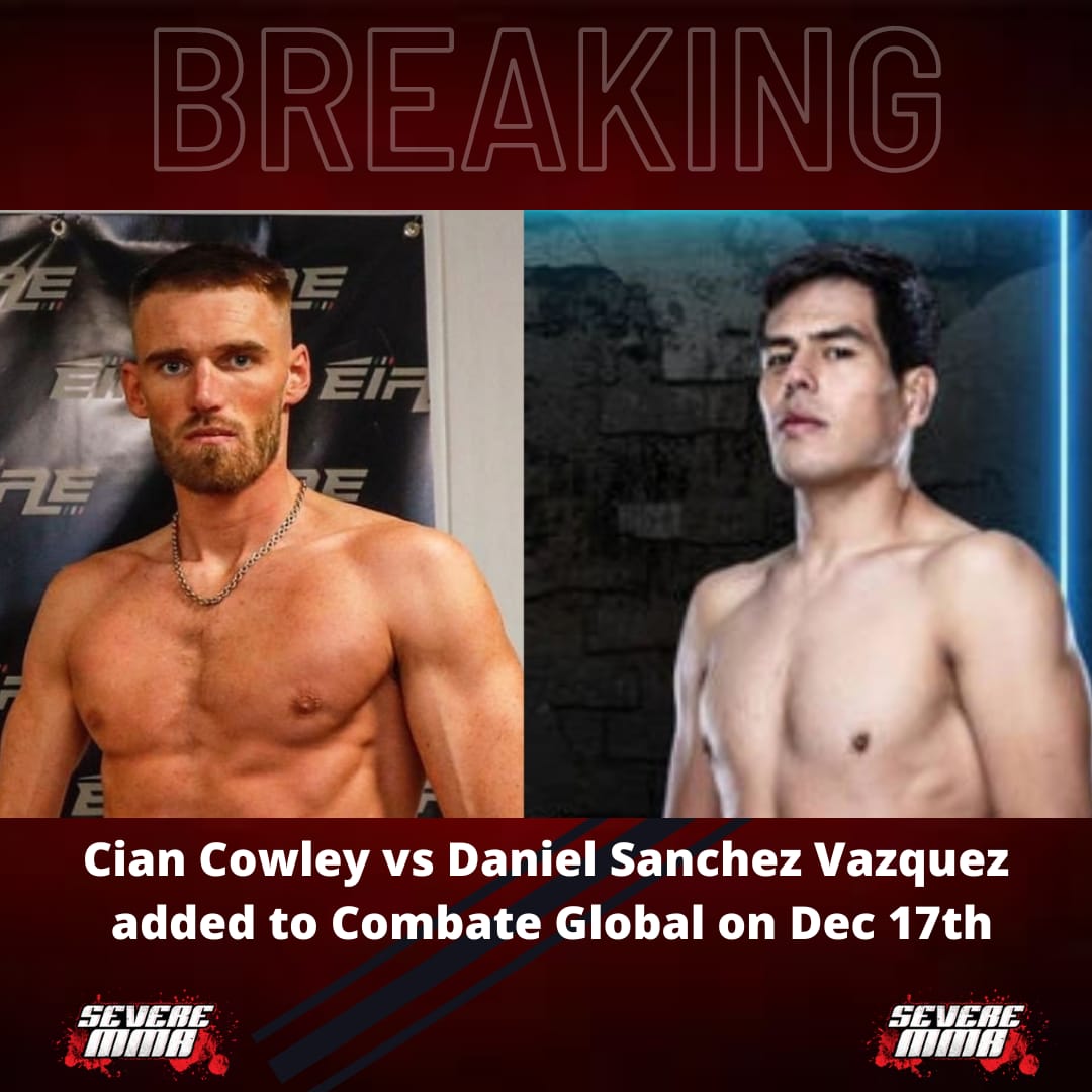 Irishman <a href="/CianCowley/">Cian Cowley</a> vs Daniel Sanchez Vasquez set for @CombateGlobal: Ireland vs Mexico

severemma.com/2023/11/cian-c… #IrishMMA