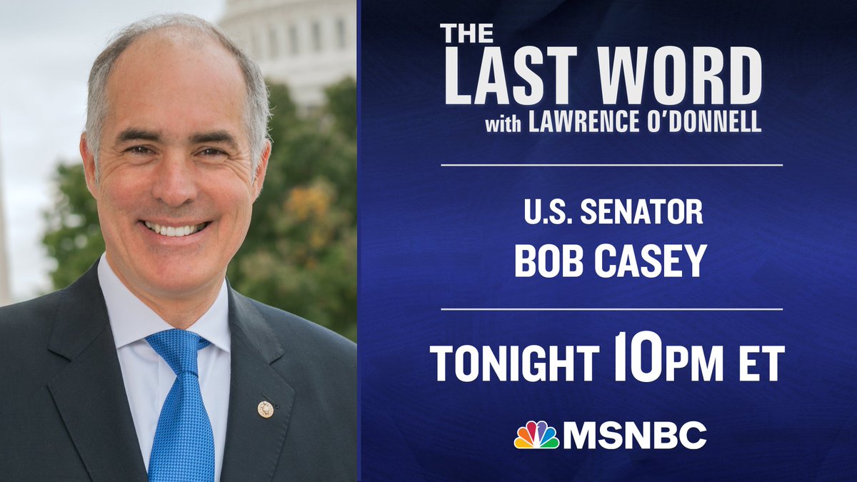 TONIGHT: @SenBobCasey joins @Lawrence on The #LastWord. Tune in!