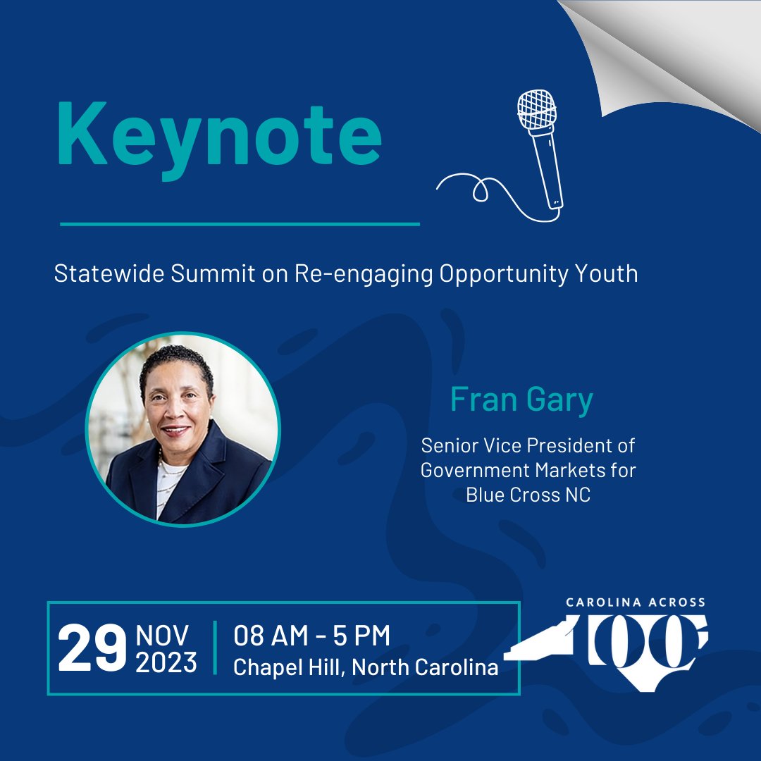 At the reception following our Nov. 29 Statewide Summit on Re-engaging Opportunity Youth, @BlueCrossNC's Fran Gary will serve as keynote speaker, applauding the achievements and continued success of “Our State, Our Work” teams across NC! Register by 11/17: bit.ly/3QxIt1ue