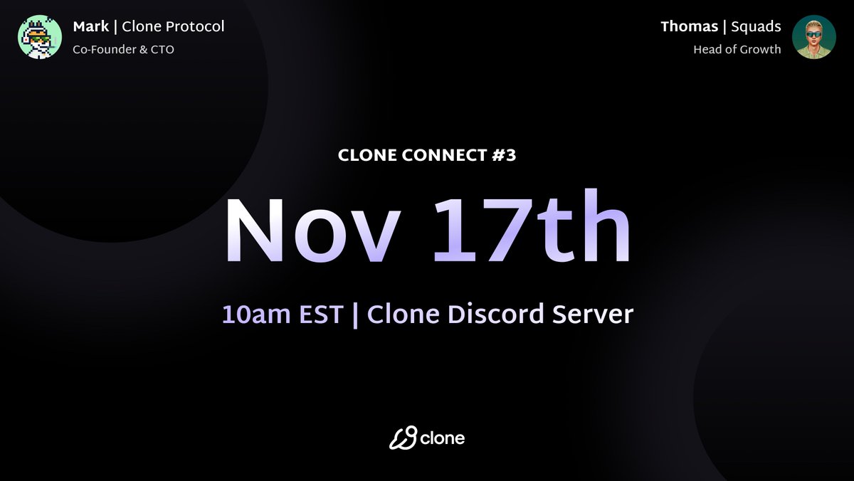 1/ Join us this Friday, November 17th at 10AM EST for the third edition of Clone Connect on the Clone Discord Server!🪐 Special guest and a dear friend @ttrofel will join us to discuss Squads v4 and how Clone uses @SquadsProtocol to secure our smart contracts and treasury.