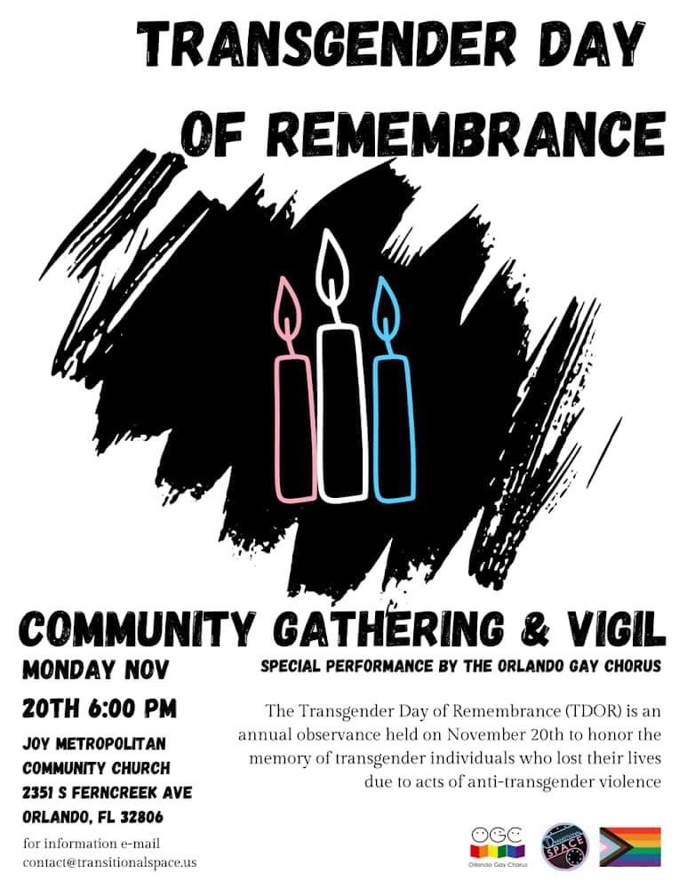 RyanForEQUALITY's tweet photo. Please join @hrc_orlando for TRANSGENDER DAY OF REMEMBRANCE November 20th 6:00 p.m. at the joy metropolitan Church. Featuring a special performance by Orlando gay chorus.π³οΈββ§οΈ #SayTrans https://t.co/dOdfIT8C9G